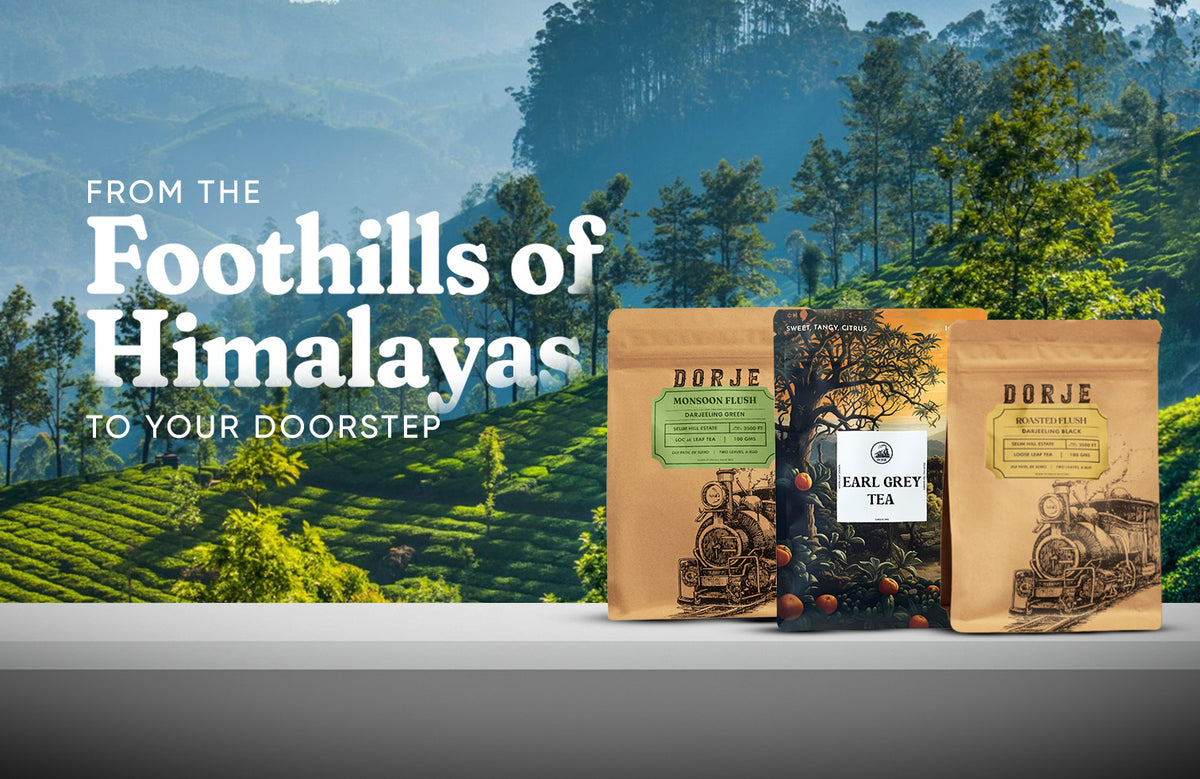 Dorje Teas | The Original Taste of Darjeeling